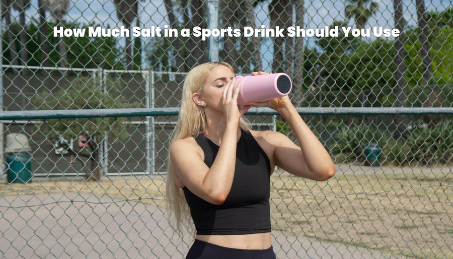How Much Salt in a Sports Drink Should You Use